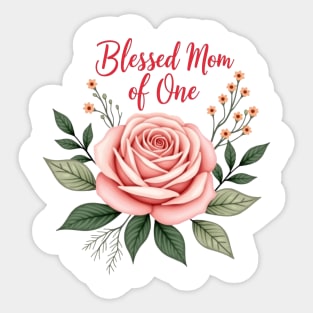 Blessed mom of one - Mom tshirt Sticker